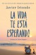 LA VIDA TE ESTA ESPERANDO