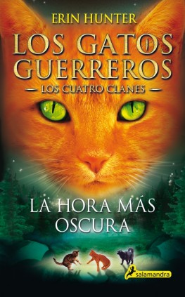 Los Gatos Guerreros | Los Cuatro Clanes 6 - La hora más oscura