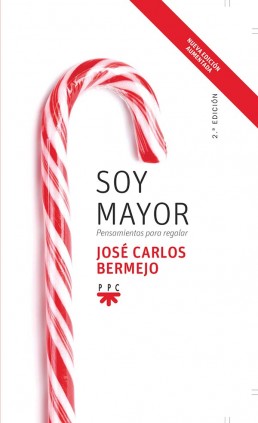 Soy mayor: pensamientos para regalar [Nueva ed.]