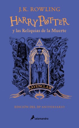 Harry Potter y las reliquias de la muerte - Ravenclaw (Harry Potter [ediciones de las casas de Hogwarts] 7)