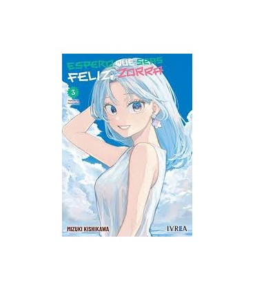 Espero que seas Feliz, Zorra 03