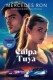 CULPA TUYA EDICION PELICULA