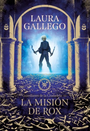 LA MISION DE ROX .GUARDIANES CIUDADELA 3