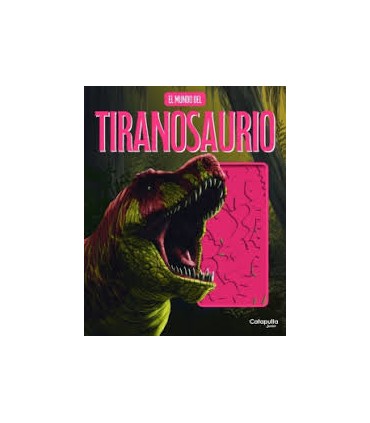 EL MUNDO DEL TIRANOSAURIO