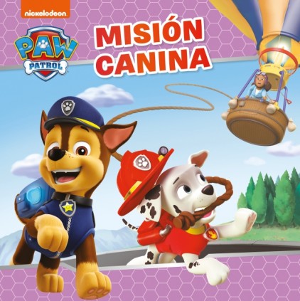 Paw Patrol | Patrulla Canina. Un cuento - Misión canina