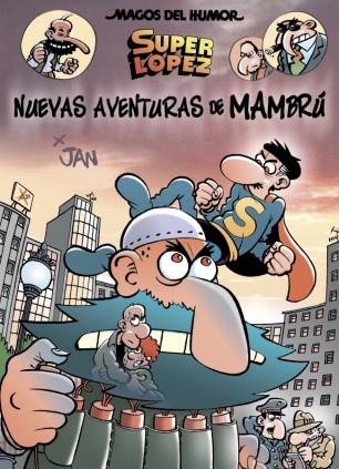 Superlópez. Nuevas aventuras de Mambrú (Magos del Humor 187)