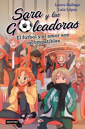 SARA Y LAS GOLEADORAS 4 EL FUTBOL Y EL..