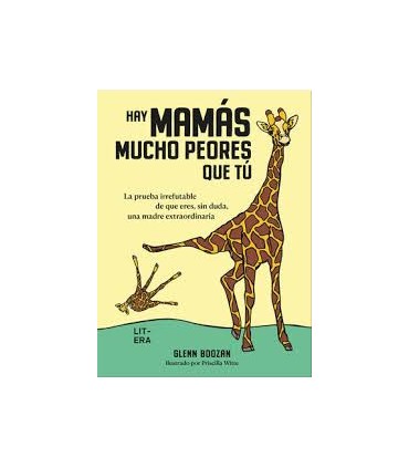 HAY MAMAS MUCHO PEORES QUE TU