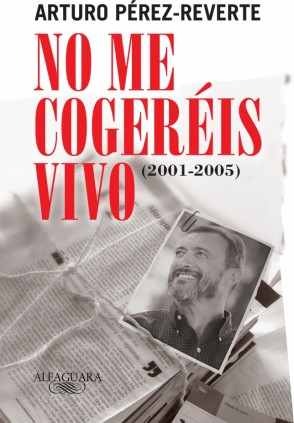 No me cogeréis vivo (2001-2005)
