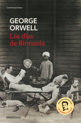 Los días de Birmania (edición definitiva avalada por The Orwell Estate)
