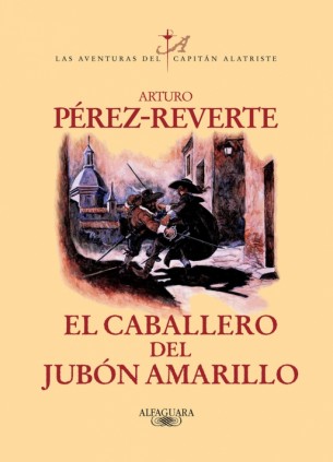 EL CABALLERO DEL JUBON AMARILLO ALTRISTE