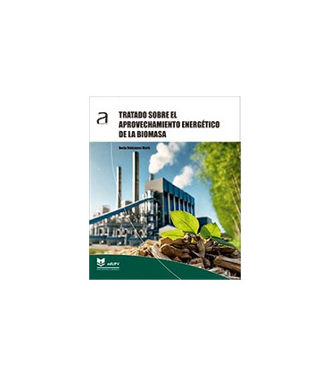 Tratado sobre el aprovechamiento energético de la biomasa