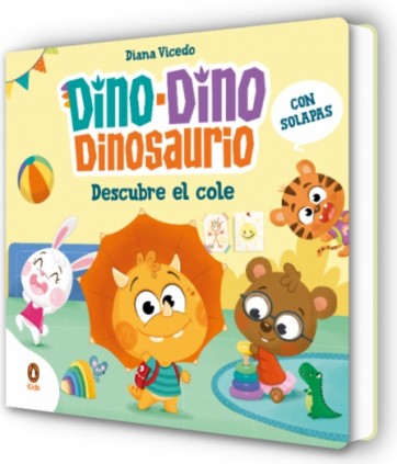 Dino-Dino Dinosaurio descubre el cole (Dino-Dino Dinosaurio)