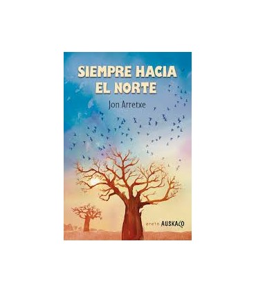 SIEMPRE HACIA EL NORTE