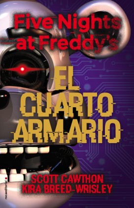 FIVE NIGHTS AT FREDDY'S. EL CUARTO ARMAR