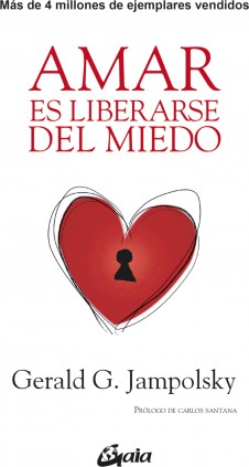 AMAR ES LIBERARSE DEL MIEDO