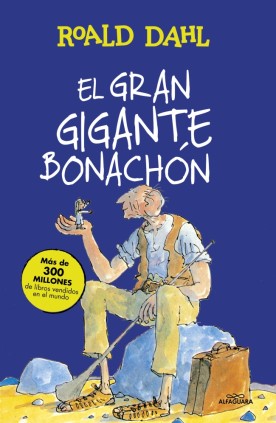 El Gran Gigante Bonachón (Colección Alfaguara Clásicos)