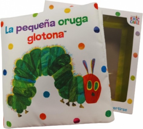 LA PEQUEÑA ORUGA GLOTONA (LIBRO TELA)