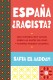ESPAÑA RACISTA ?