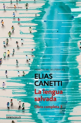 La lengua salvada (Obra completa Canetti 3)