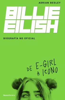 Billie Eilish. De e-Girl a icono