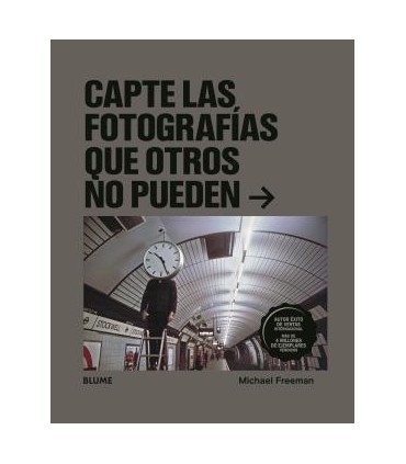 Capte las fotografías que otros no pueden