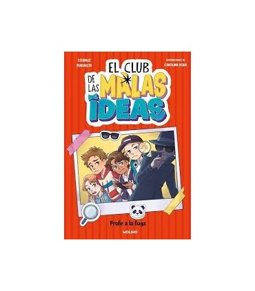 El club de las malas ideas 2 - Profe a la fuga