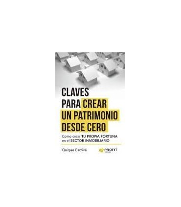 CLAVES PARA CREAR UN PATRIMONIO DESDE CE