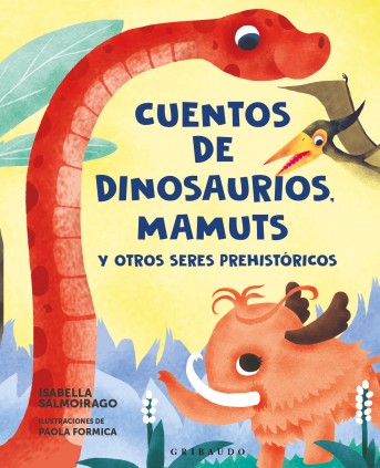 CUENTOS DE DINOSAURIOS MAMUTS Y OTROS SE