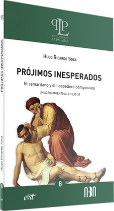Prójimos inesperados: el samaritano y el hospedero compasivos