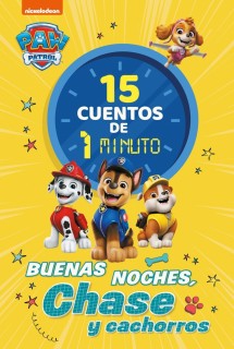 PATRULLA CANINA 15 CUENTOS 1 MINUTO.CHAS