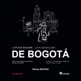 La place Bolivar de Bogotá / La plaza Bolívar de Bogotá