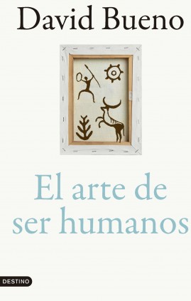 EL ARTE DE SER HUMANOS