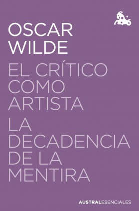 EL CRITICO COMO ARTISTA / LA DECADENCIA