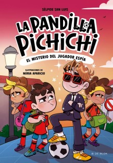 PANDILLA PICHICHI 4 EL MISTERIO DEL J