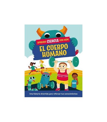 Aprende ciencia con Mon. El cuerpo humano