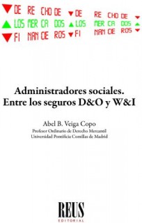 Administradores sociales. Entre los seguros D&O y W&I