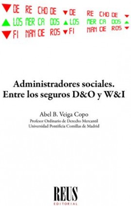 Administradores sociales. Entre los seguros D&O y W&I