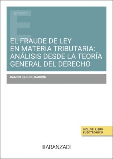 El fraude de ley en materia tributaria: análisis desde la teoría general del derecho