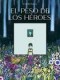 EL PESO DE LOS HEROES