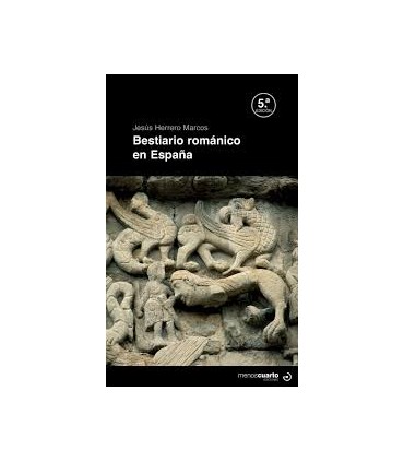 BESTIARIO ROMANICO EN ESPAÑA (5ª ED)