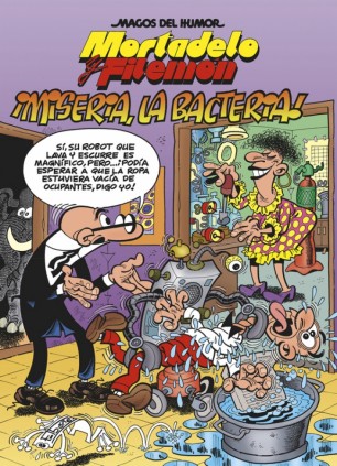 Mortadelo y Filemón. ¡Miseria, la bacteria! (Magos del Humor 172)