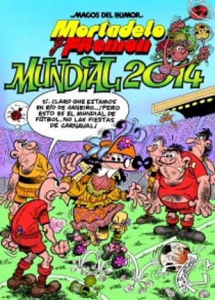 Mortadelo y Filemón. Mundial 2014 (Magos del Humor 162)