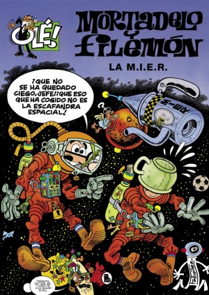Mortadelo y Filemón. La M.I.E.R. (Olé! Mortadelo 149)