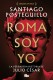 ROMA SOY YO