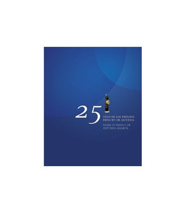 25 AÑOS PREMIOS PRÍNCIPE DE ASTURIAS