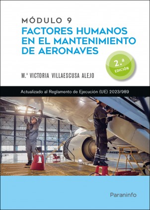 Módulo 9. Factores humanos en el mantenimiento de aeronaves 2.ª edición