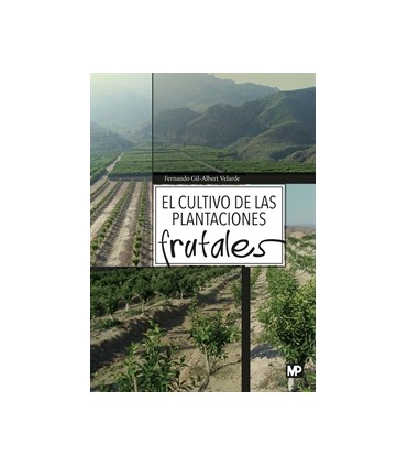 El cultivo de las plantaciones frutales