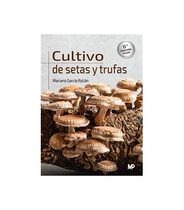 CULTIVO DE SETAS Y TRUFAS