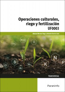 Operaciones culturales, riego y fertilización